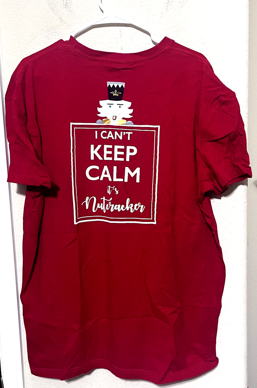 "I Can't Keep Calm It's‎ the Nutcracker" Royal Standard Tshirt Christmas red XXL